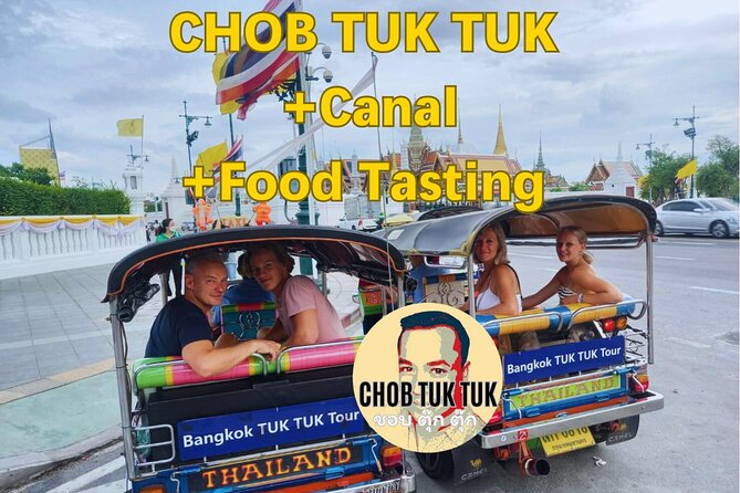 CHOB TUK TUK + Canal + Food Tasting - Tuk tuk travel through old Bangkok